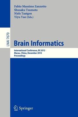 Brain Informatics: International Conference, BI 2012, Macau, China, December 4-7, 2012, Proceedings - cover
