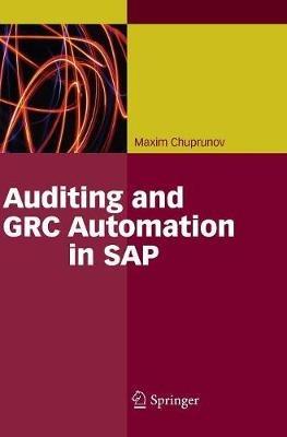 Auditing and GRC Automation in SAP - Maxim Chuprunov - cover