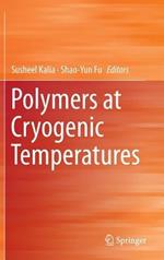 Polymers at Cryogenic Temperatures