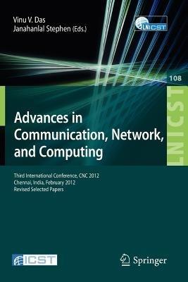 Advances in Communication, Network, and Computing: Third International Conference, CNC 2012, Chennai, India, February 24-25, 2012, Revised Selected Papers - cover