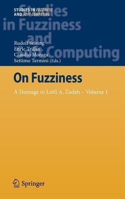 On Fuzziness: A Homage to Lotfi A. Zadeh – Volume 1 - cover