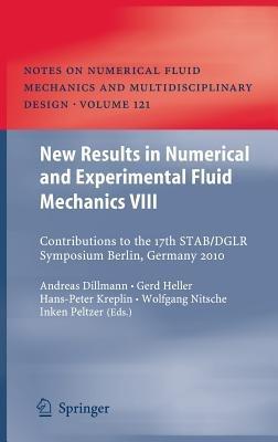 New Results in Numerical and Experimental Fluid Mechanics VIII: Contributions to the 17th STAB/DGLR Symposium Berlin, Germany 2010 - cover