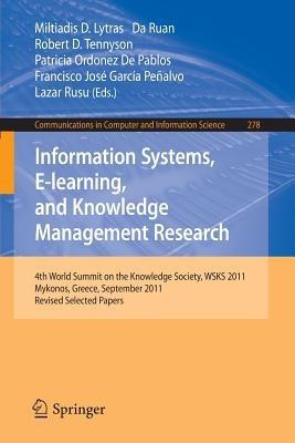 Information Systems, E-learning, and Knowledge Management Research: 4th World Summit on the Knowledge Society, WSKS 2011, Mykonos, Greece, September 21-23, 2011. Revised Selected Papers - cover