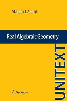 Real Algebraic Geometry - Vladimir I. Arnold - cover