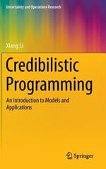 Credibilistic Programming: An Introduction to Models and Applications
