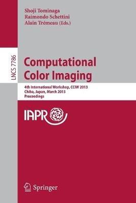 Computational Color Imaging: 4th International Workshop, CCIW 2013, Chiba, Japan, March 3-5, 2013. Proceedings - cover