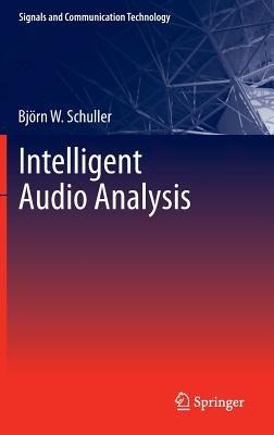 Intelligent Audio Analysis - Björn W. Schuller - cover