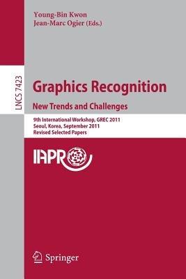 Graphics Recognition: New Trends and Challenges - cover