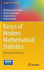 Basics of Modern Mathematical Statistics: Exercises and Solutions