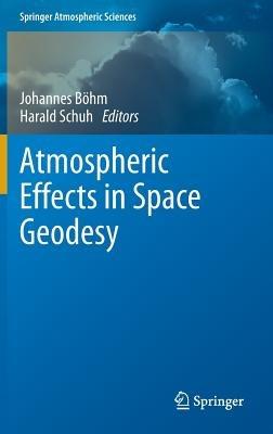 Atmospheric Effects in Space Geodesy - cover