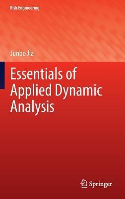 Essentials of Applied Dynamic Analysis - Junbo Jia - cover