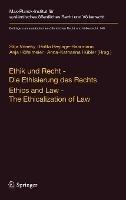 Ethik und Recht - Die Ethisierung des Rechts/Ethics and Law - The Ethicalization of Law - cover