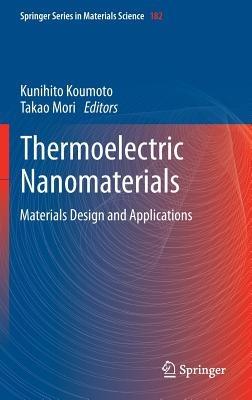 Thermoelectric Nanomaterials: Materials Design and Applications - cover