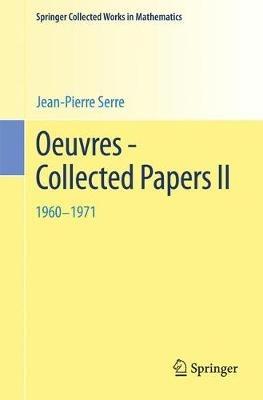 Oeuvres - Collected Papers II: 1960 - 1971 - Jean-Pierre Serre - cover