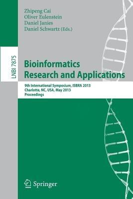 Bioinformatics Research and Applications: 9th International Symposium, ISBRA 2013, Charlotte, NC, USA, May 20-22, 2013, Proceedings - cover