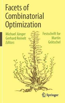 Facets of Combinatorial Optimization: Festschrift for Martin Grötschel - cover
