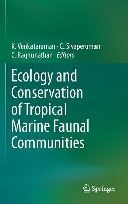 Ecology and Conservation of Tropical Marine Faunal Communities - cover