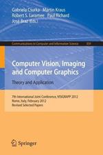 Computer Vision, Imaging and Computer Graphics - Theory and Applications: International Joint Conference, VISIGRAPP 2012, Rome, Italy, February 24-26, 2012. Revised Selected Papers
