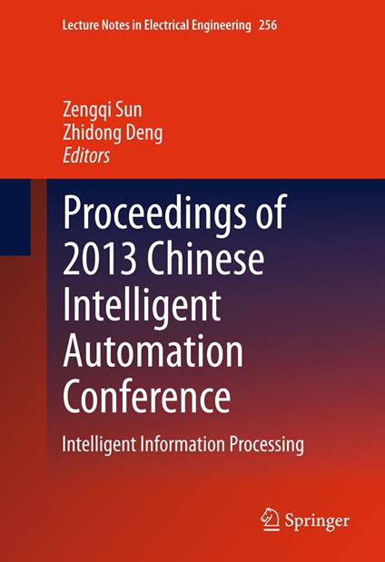 Proceedings of 2013 Chinese Intelligent Automation Conference