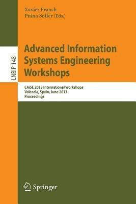 Advanced Information Systems Engineering Workshops: CAiSE 2013 International Workshops, Valencia, Spain, June 17-21, 2013, Proceedings - cover