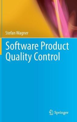 Software Product Quality Control - Stefan Wagner - cover