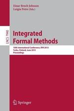 Integrated Formal Methods: 10th International Conference, IFM 2013, Turku, Finland, June 10-14, 2013, Proceedings