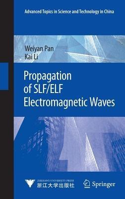 Propagation of SLF/ELF Electromagnetic Waves - Weiyan Pan,Kai Li - cover
