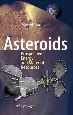 Asteroids: Prospective Energy and Material Resources - cover