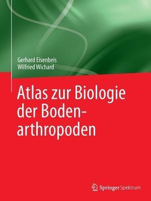 Atlas zur Biologie der Bodenarthropoden - Gerhard Eisenbeis,Wilfried Wichard - cover