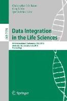 Data Integration in the Life Sciences: 9th International Conference, DILS 2013, Montreal, Canada, July 11-12, 2013, Proceedings - cover