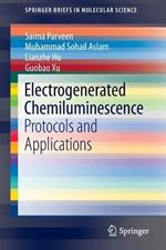 Electrogenerated Chemiluminescence: Protocols and Applications