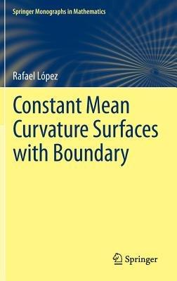 Constant Mean Curvature Surfaces with Boundary - Rafael López - cover