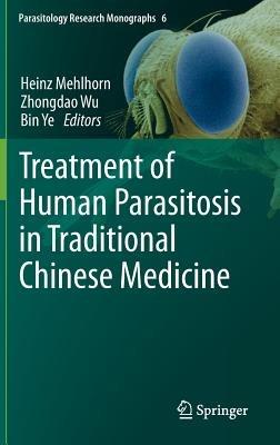 Treatment of Human Parasitosis in Traditional Chinese Medicine - cover