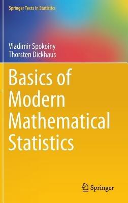 Basics of Modern Mathematical Statistics - Vladimir Spokoiny,Thorsten Dickhaus - cover