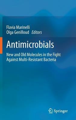 Antimicrobials: New and Old Molecules in the Fight Against Multi-resistant Bacteria - cover