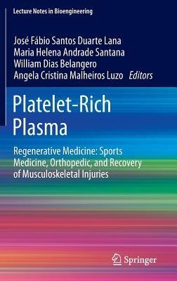 Platelet-Rich Plasma: Regenerative Medicine: Sports Medicine, Orthopedic, and Recovery of Musculoskeletal Injuries - cover