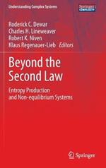 Beyond the Second Law: Entropy Production and Non-equilibrium Systems