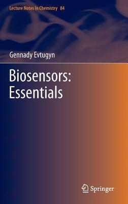 Biosensors: Essentials - Gennady Evtugyn - cover
