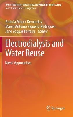 Electrodialysis and Water Reuse: Novel Approaches - cover