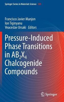 Pressure-Induced Phase Transitions in AB2X4 Chalcogenide Compounds - cover
