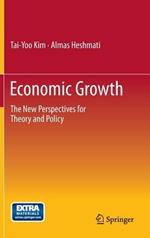 Economic Growth: The New Perspectives for Theory and Policy