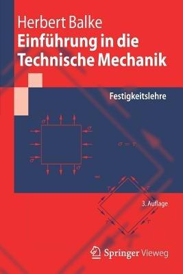 Einführung in die Technische Mechanik: Festigkeitslehre - Herbert Balke - cover