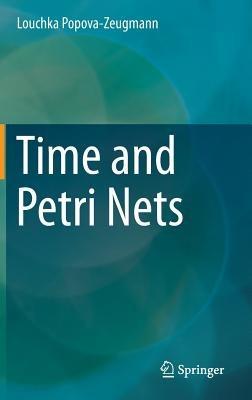 Time and Petri Nets - Louchka Popova-Zeugmann - cover