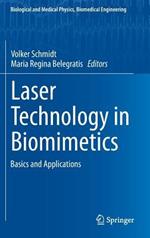 Laser Technology in Biomimetics: Basics and Applications
