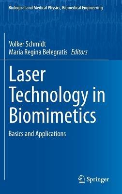 Laser Technology in Biomimetics: Basics and Applications - cover