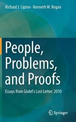 People, Problems, and Proofs: Essays from Gödel's Lost Letter: 2010