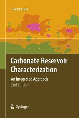 Carbonate Reservoir Characterization: An Integrated Approach - F. Jerry Lucia - cover