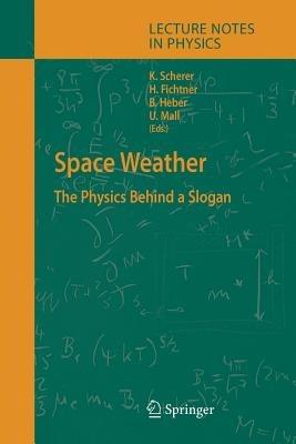 Space Weather: The Physics Behind a Slogan - cover