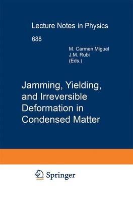 Jamming, Yielding, and Irreversible Deformation in Condensed Matter - cover