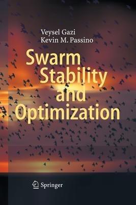 Swarm Stability and Optimization - Veysel Gazi,Kevin M. Passino - cover